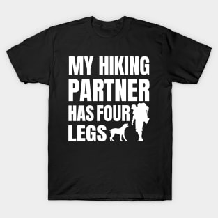 My Hiking Partner Has Four Legs T-Shirt